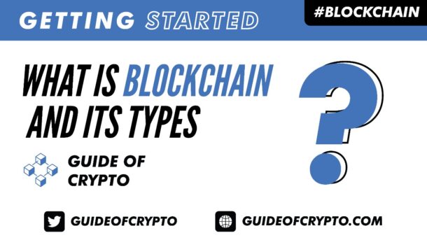 What is blockchain & types