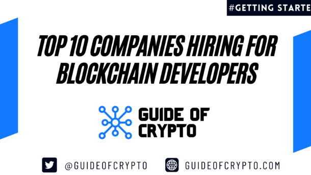 Top 10 companies hiring for Blockchain Developers