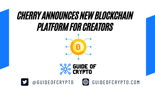 Cherry Announces New Blockchain Platform for Creators