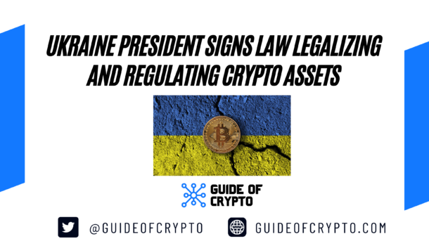 Ukraine President signs law legalizing and regulating crypto assets