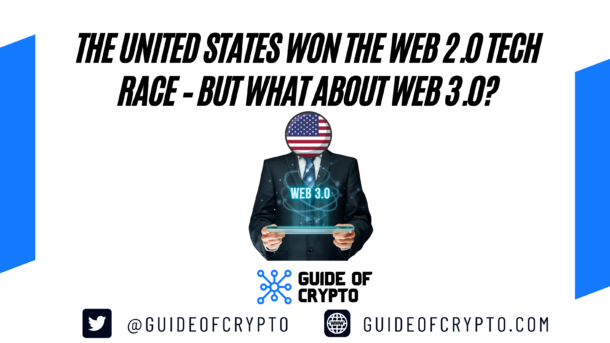 The United States Won the Web 2.0 Tech Race – But What About Web 3.0?