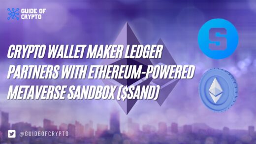 Crypto Wallet Maker Ledger Partners with Ethereum-Powered Metaverse Sandbox ($SAND)